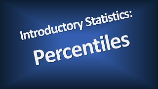 Percentiles  Introductory Statistics [upl. by Hilde620]