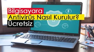 Bilgisayara Ücretsiz Antivirüs Nasıl Kurulur [upl. by Zetra339]