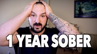 1 YEAR SOBER The Story of an Alcoholic [upl. by Deehahs]