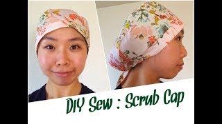 DIY Scrub Cap  Sewing Tutorial [upl. by Rebe45]