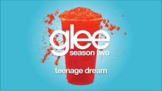 Teenage Dream  Glee HD FULL STUDIO [upl. by Koser]