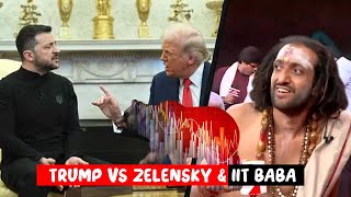 Zelensky Vs Trump  Stock market amp IIT BABA [upl. by Caron]