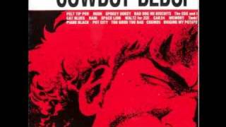 Cowboy Bebop OST 1  Tank [upl. by Blus]