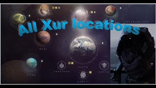 All possible Xur locations  Where is Xur  Destiny 2 [upl. by Hedvig549]