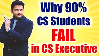 Why 90 CS Students FAIL in CS Executive  EYE OPENER [upl. by Rabush922]