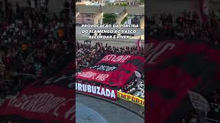 PROVOCAÇÃO DA TORCIDA DO FLAMENGO AO VASCO “RECORDAR É VIVER” flamengo shorts [upl. by Michaela]