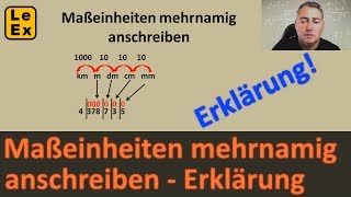 Maßeinheiten mehrnamig anschreiben  Erklärung  LeEx rechnet [upl. by Mair]