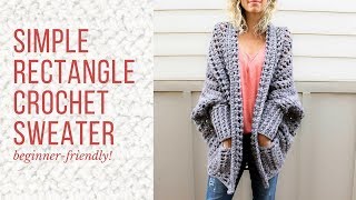 BeginnerFriendly Crochet Cardigan Tutorial  How to Make a Sweater From a Simple Rectangle [upl. by Epifano]