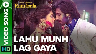 Lahu Munh Lag Gaya Full Video Song  Goliyon Ki Rasleela RamLeela  Ranveer S amp Deepika Padukone [upl. by Pope]