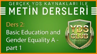 YDS Metin Dersleri 2  Basic Education and Gender Equality A  part 1 [upl. by Lenzi284]