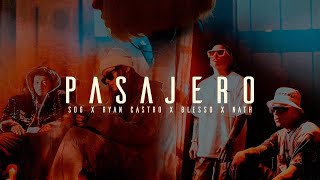 Pasajero  SOG Blessd Ryan Castro Nath Vídeo Oficial [upl. by Brause460]