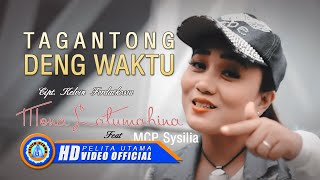 Mona Latumahina ft MCP Sysilia  TAGANTONG DENG WAKTU  Lagu Ambon Masa Kini Official Music Video [upl. by Leveroni]