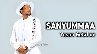 Yosan Getahun  SANYUMMAA  New Ethiopian Oromo Music 2025 [upl. by Addie]