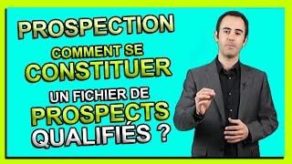 3 Stratégies de prospection pour se créer un fichier prospect  client [upl. by Albrecht]