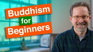 Buddhism for Beginners [upl. by Nhguaval997]