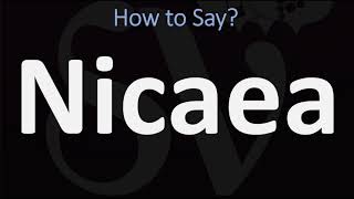 How to Pronounce Nicaea CORRECTLY [upl. by Leryt]