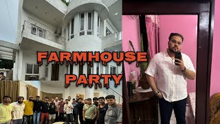 Chhatarpur Farmhouse Party 🎉  VLOG38 [upl. by Suisyola]