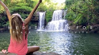 Meditation For Positivity amp Peace ♥ Guided Meditation  Klong Chao Waterfall [upl. by Drue]