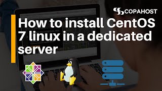 How to install CentOS 7 linux in a dedicated server [upl. by Hewitt]