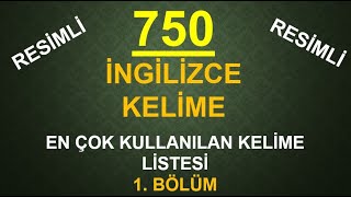 750 İngilizce Kelime1 Bölüm En Çok Kullanılan Kelimeler [upl. by Gahl]