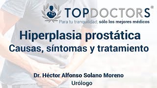 Hiperplasia prostática causas síntomas y tratamiento [upl. by Letnwahs437]