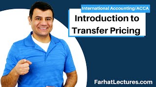 Introduction to Transfer Pricing  International Taxation  International Accounting ACCA Exam [upl. by Kirkpatrick]