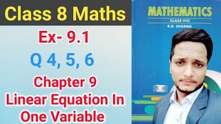 Ex 91 Q4 to 6 Chapter9 Linear Equations In One Variable  RD Sharma  Math Class 8 School Master [upl. by Karlin241]