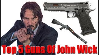 Top 5 John Wick Guns [upl. by Schilt724]