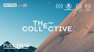 THE COLLECTIVE  Full Film with Faction Skis 4K [upl. by Willms]