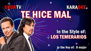 Los Temerarios  Te Hice Mal KARAOKE [upl. by Renruojos]