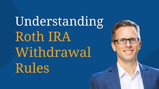 Understanding Roth IRA Withdrawal Rules [upl. by Yornek965]