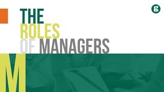 The Roles of Managers [upl. by Ashwin247]