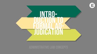 Introduction to Formal Adjudication [upl. by Hornstein362]