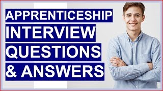 APPRENTICESHIP Interview Questions And Answers How To PASS the Apprentice Interview [upl. by Tina494]