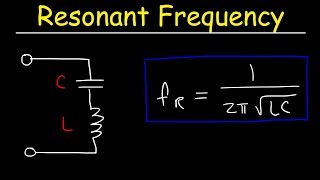 Resonant Frequency of LC Circuits  Physics [upl. by Dorelle979]