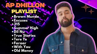 AP Dhillon’s BEST Songs Top 10 Songs Playlist [upl. by Joleen]