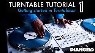 Turntable Tutorial 1  GETTING STARTED IN TURNTABLISM [upl. by Yvonner]