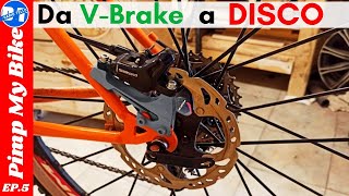 FRENI A DISCO su BICI NON PREDISPOSTA convert old bike v brake to disc brake [upl. by Namqul935]