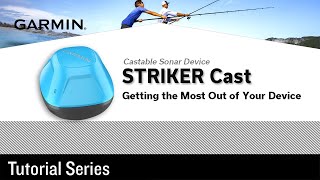 Tutorial  STRIKER Cast Castable Sonar Device Getting the most out of your device [upl. by Ettenahs]