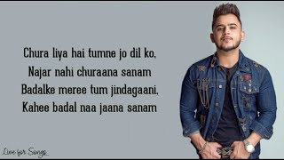 Chura liya lyrics  Millind Gaba  Chura liya hai the jo dil ko cover song [upl. by Miarfe]