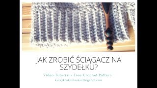 Ściągacz na szydełku DIY  krok po kroku Video Tutorial [upl. by Laird]