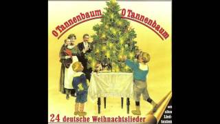 O Tannenbaum O Tannenbaum 24 deutsche Weihnachtslieder das komplette Album [upl. by Nagud]