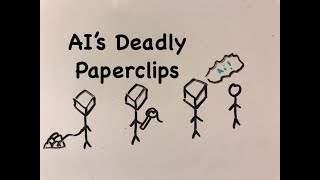 AIs Deadly Paperclips [upl. by Jemma]