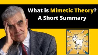 What is Mimetic Theory A Short Basic Introduction [upl. by Yellas]