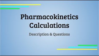 Pharmacokinetics Calculations  Evaluating Exam  PEBCprep with San [upl. by Aelyk]