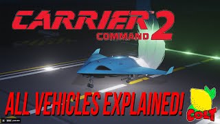 EARLY ACCESS All Available Vehicles in Carrier Command 2 and Their Uses CarrierCommand2 [upl. by Kin]