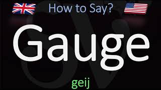 How to Pronounce Gauge CORRECTLY Meaning amp Pronunciation [upl. by Illyes]