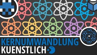 Künstliche KernumwandlungAtom und KernphysikPhysikLernvideo [upl. by Iline]