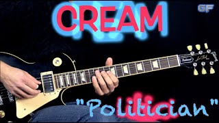 Cream  quotPoliticianquot Part 1  BluesRock Guitar Lesson wTabs [upl. by Previdi]