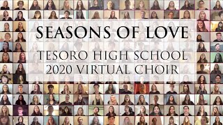 quotSeasons of Lovequot performed by the Tesoro High School Virtual Choir [upl. by Francesco136]